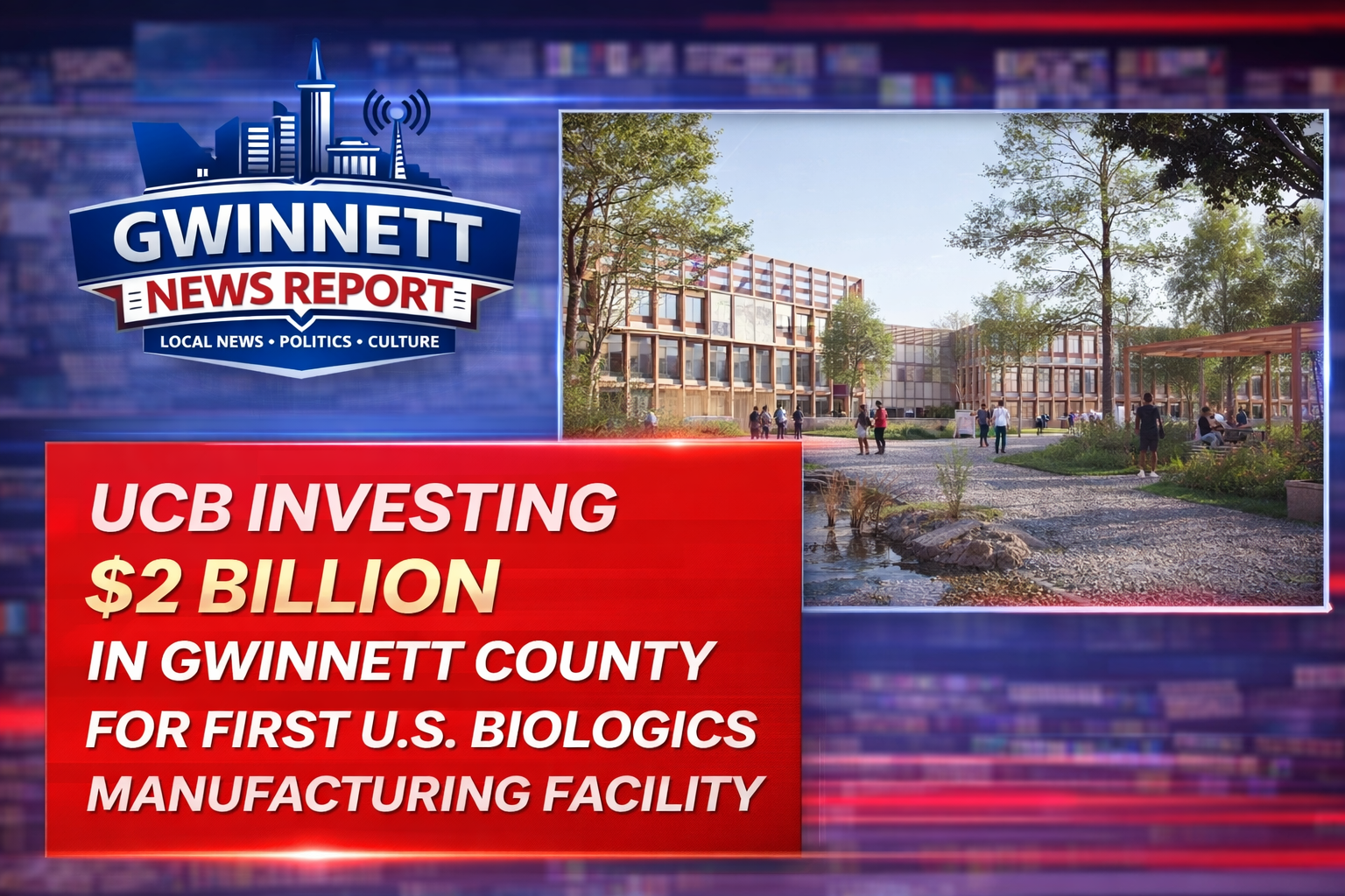 UCB’s $2 Billion Biologics Facility in Gwinnett County