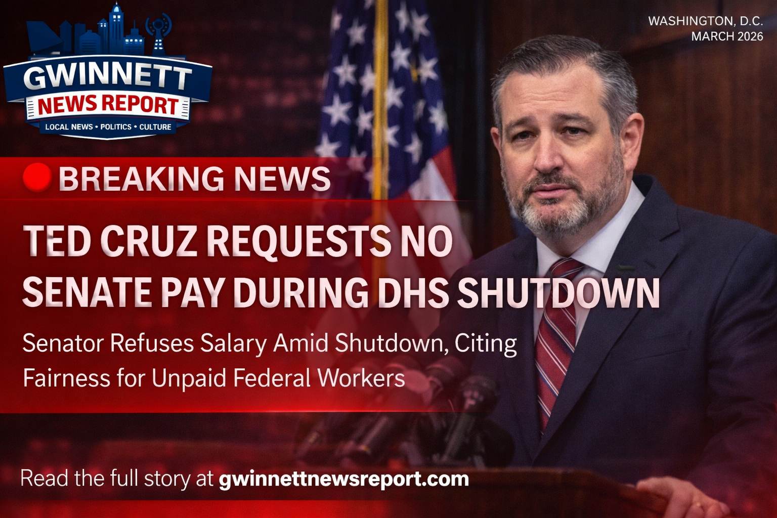 Ted Cruz Requests No Senate Pay During DHS Shutdown