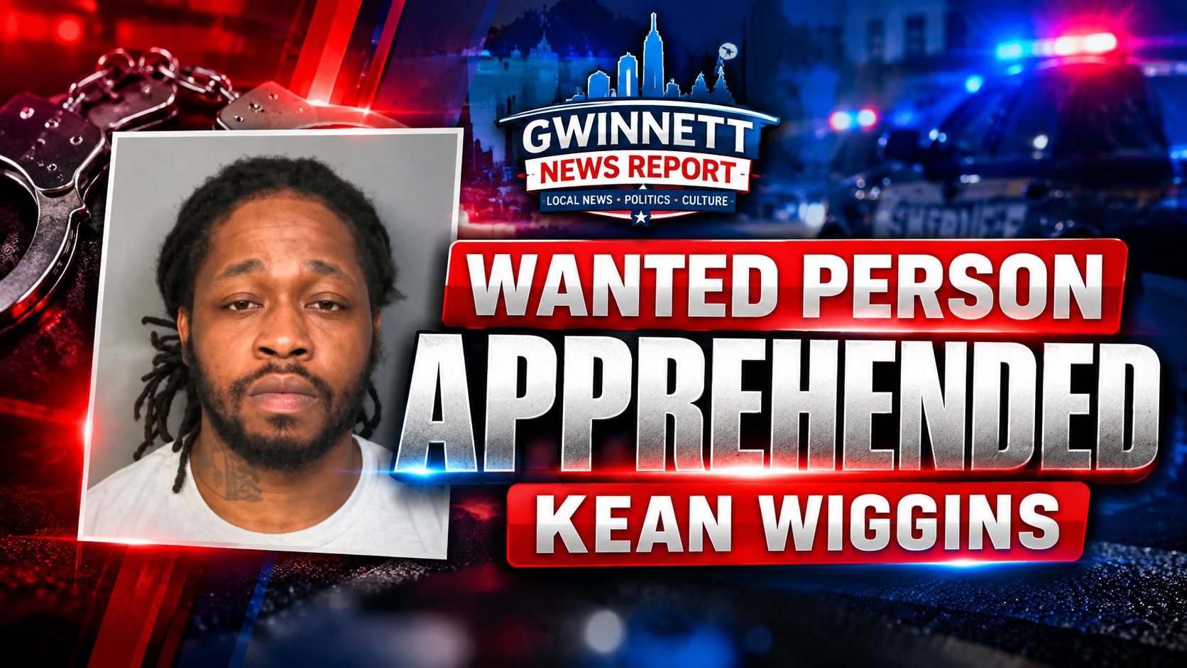 Kean Wiggins apprehended after Gwinnett authorities sought public’s help